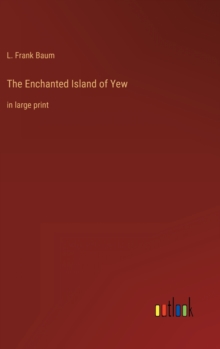 Image for The Enchanted Island of Yew : in large print