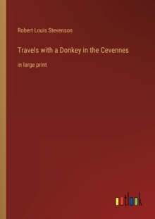 Image for Travels with a Donkey in the Cevennes : in large print
