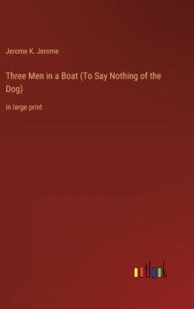 Image for Three Men in a Boat (To Say Nothing of the Dog)
