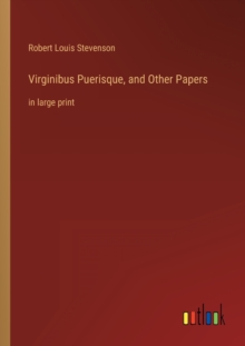 Image for Virginibus Puerisque, and Other Papers