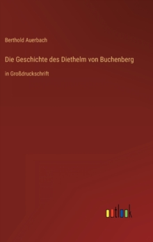 Image for Die Geschichte des Diethelm von Buchenberg
