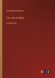 Image for The Jew of Malta : in large print
