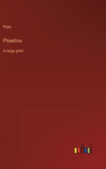 Image for Phaedrus : in large print