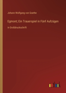 Image for Egmont; Ein Trauerspiel in Funf Aufzugen