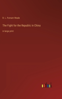 Image for The Fight for the Republic in China