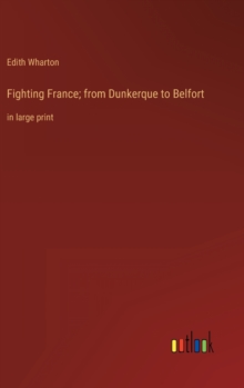 Image for Fighting France; from Dunkerque to Belfort