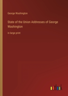 Image for State of the Union Addresses of George Washington