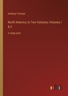 Image for North America; In Two Volumes; Volumes I & II