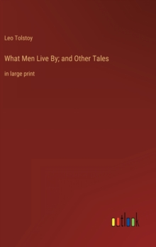 Image for What Men Live By; and Other Tales