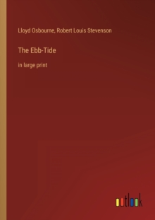 Image for The Ebb-Tide : in large print