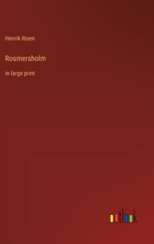 Image for Rosmersholm : in large print