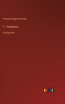 Image for T. Tembarom : in large print