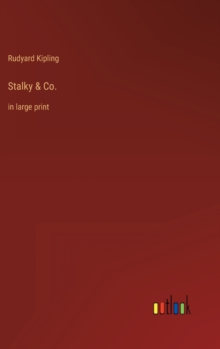 Image for Stalky & Co. : in large print
