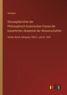 Image for Sitzungsberichte der Philosophisch-historischen Classe der kaiserlichen Akademie der Wissenschaften