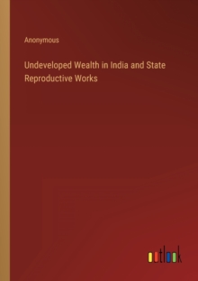 Image for Undeveloped Wealth in India and State Reproductive Works