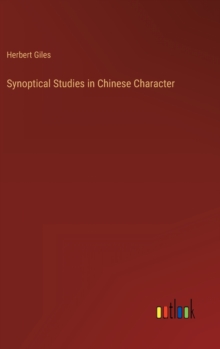 Image for Synoptical Studies in Chinese Character