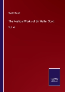 Image for The Poetical Works of Sir Walter Scott