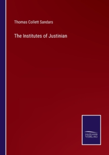 Image for The Institutes of Justinian