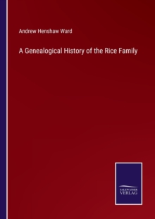 Image for A Genealogical History of the Rice Family