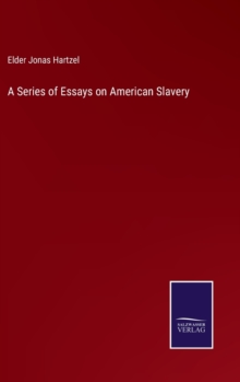 Image for A Series of Essays on American Slavery