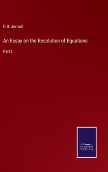 Image for An Essay on the Resolution of Equations