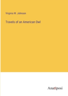 Image for Travels of an American Owl