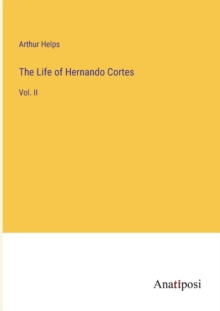 Image for The Life of Hernando Cortes