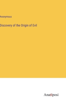 Image for Discovery of the Origin of Evil