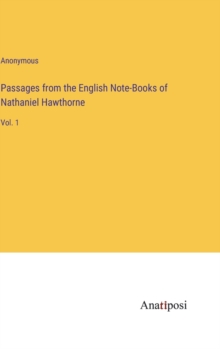 Image for Passages from the English Note-Books of Nathaniel Hawthorne
