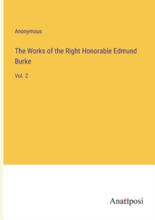 Image for The Works of the Right Honorable Edmund Burke