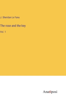 Image for The rose and the key