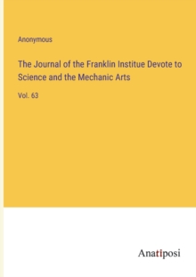 Image for The Journal of the Franklin Institue Devote to Science and the Mechanic Arts