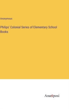Image for Philips' Colonial Series of Elementary School Books