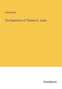 Image for The Experience of Thomas H. Jones