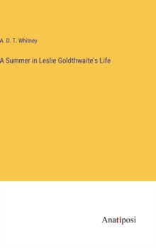 Image for A Summer in Leslie Goldthwaite's Life