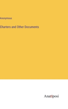 Image for Charters and Other Documents