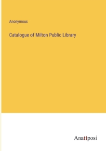 Image for Catalogue of Milton Public Library
