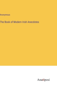 Image for The Book of Modern Irish Anecdotes