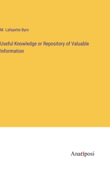 Image for Useful Knowledge or Repository of Valuable Information