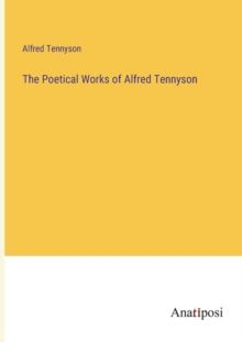Image for The Poetical Works of Alfred Tennyson