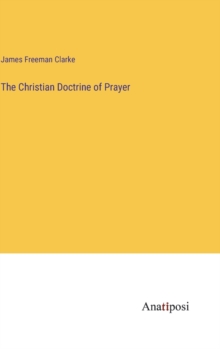 Image for The Christian Doctrine of Prayer