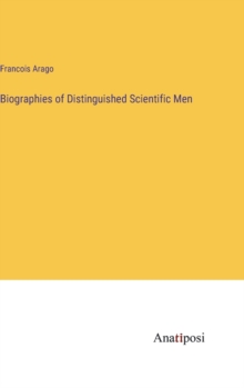 Image for Biographies of Distinguished Scientific Men