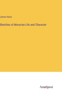 Image for Sketches of Moravian Life and Character