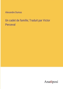 Image for Un cadet de famille; Traduit par Victor Perceval