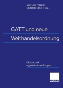 Image for GATT und neue Welthandelsordnung : Globale und regionale Auswirkungen