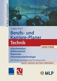 Image for Gabler/MLP Berufs- Und Karriere-Planer Technik : Maschinenbau - Elektrotechnik - Bauwesen - Informationstechnologie U.V.a. Mit Stellehanzeigen Und Firmenprofilen