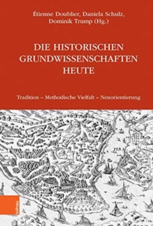 Image for Die Historischen Grundwissenschaften heute