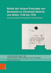 Image for Briefe der Juliane Franziska von Buchwald an Christoph Dietrich von Keller 1738 bis 1750