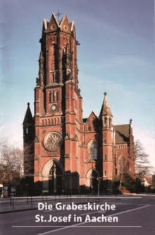 Image for Die Grabeskirche St. Josef in Aachen