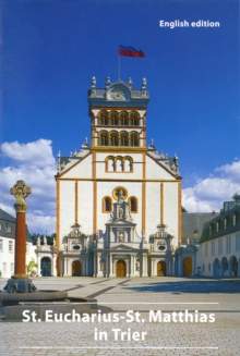 Image for The St. Eucharius-St. Matthias Basilica in Trier : Abbey and Parish Church